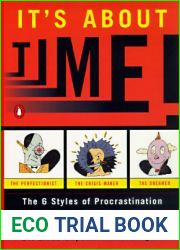 It|s About Time!: The Six Styles of Procrastination and How to Overcome Them