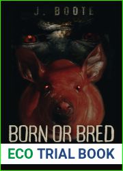 Born or Bred: Pigs and Monsters (Monsters #3)