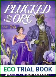 Plucked by the Orc: A Regency Monster Romance (Regency Monster Romances Book 1)