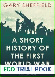 A Short History of the First World War by Gary Sheffield (2014-09-04)