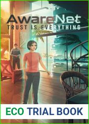 AwareNet: Trust is Everything