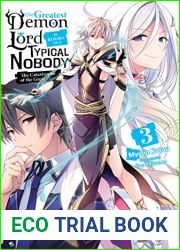 The Greatest Demon Lord Is Reborn as a Typical Nobody, Vol. 3: The Catastrophe of the Great Hero