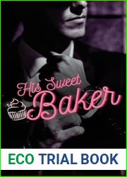 His Sweet Baker: A Mafia, Man obsessed Romance Novella (Sweet Mafia Men Book 1)