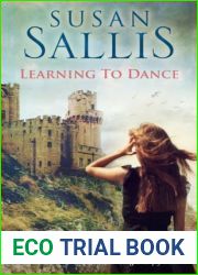 Learning to Dance: A perfectly heart-warming and uplifting novel of life and love from bestselling author Susan Sallis