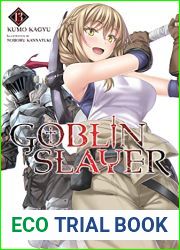 Goblin Slayer, Vol. 13 light novel (Goblin Slayer Light Novel, #13)