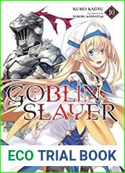 Goblin Slayer, Vol. 10 (Goblin Slayer light novel, #10)