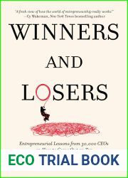 Winners and Losers: Entrepreneurial Lessons from 30,000 CEOs on How to Come Out on Top
