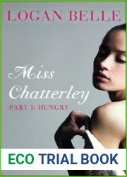Miss Chatterley, Part I: Hungry