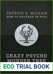 Crazy Psycho Murder Tree (How to Succeed in Evil S1, #1)