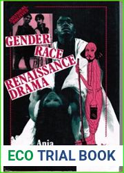 Gender, Race, Renaissance Drama (Cultural Politics)