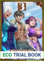 My Cottage Was Transferred To Another World Volume 3 (Light Novel): A Slow Life In Another World Light Novel