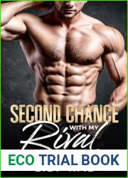 Second Chance With My Rival : An Enemies to Lovers Billionaire Romance