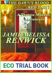 The Dawn|s Blood Red Light (The Theresa Maddux Adventures Book 4)