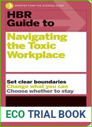 HBR Guide to Navigating the Toxic Workplace