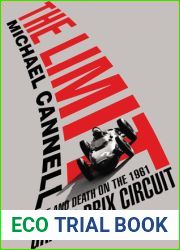 The Limit: Life and Death on the 1961 Grand Prix Circuit