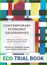 Contemporary Economic Geographies: Inspiring, Critical and Plural Perspectives