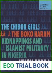 The Chibok Girls: The Boko Haram Kidnappings and Islamist Militancy in Nigeria