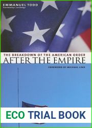 After the Empire: The Breakdown of the American Order (European Perspectives: A Series in Social Thought and Cultural Criticism)