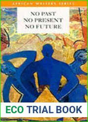 No Past No Present No Future (African Writers SeriesRG)