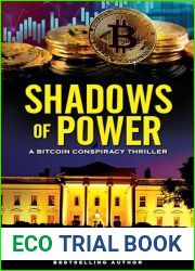 Shadows of Power: A Bitcoin Conspiracy Thriller