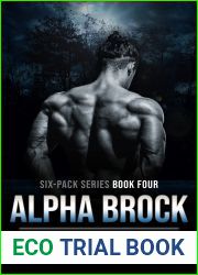 Alpha Brock: A Grumpy Sunshine Wolf Shifter Romance (Six-Pack Series Book Four)