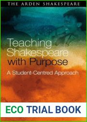 Teaching Shakespeare with Purpose: A Student-Centred Approach