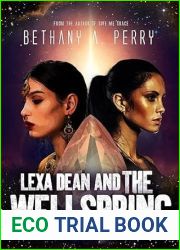 Lexa Dean and the Wellspring (Dr. Lexa Dean, Exoarchaeologist #1)