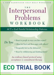 The Interpersonal Problems Workbook: ACT to End Painful Relationship Patterns (A New Harbinger Self-Help Workbook)