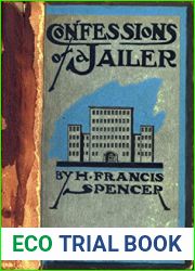 Confessions of a Jailer: a Prison Story of the Present Day