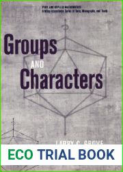 Groups and Characters (Pure and Applied Mathematics: A Wiley Series of Texts, Monographs and Tracts)