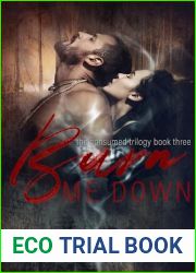 Burn Me Down (The Consumed Trilogy #3)