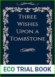 Three Wishes Upon a Tombstone: Steamy Regency Romance (Lust and Longing Book 7)