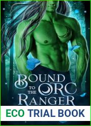 Bound to the Orc Ranger (Brides of the Moon Blade Clan, #1)