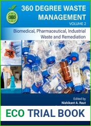 360-Degree Waste Management, Volume 2: Biomedical, Pharmaceutical, Industrial Waste, and Remediation