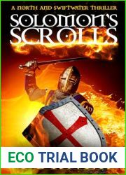 Solomon|s Scrolls: A Swiftwater and North Thriller