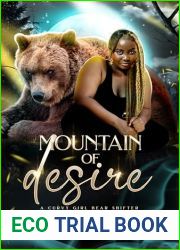 Mountain of Desire: Curvy Girl Paranormal Romance: Bear Shifter (Alphas Love Curvy Women Book 1)