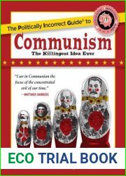 The Politically Incorrect Guide to Communism (The Politically Incorrect Guides)