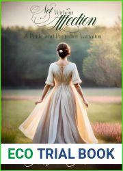 Not Without Affection: A Pride and Prejudice Variation