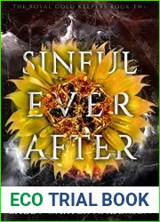 Sinful Ever After (The Royal Gold Keepers #2)