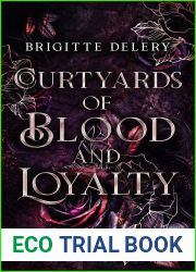 Courtyards of Blood and Loyalty (Courtyards of the Lost Book 2)