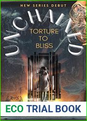 Unchained Torture To Bliss