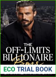 The Off-Limits Billionaire Boss: A Single Dad Second Chance Romance