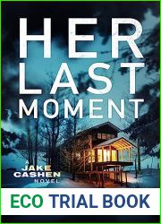 Her Last Moment (Jake Cashen #5)