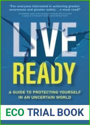 Live Ready: A Guide to Protecting Yourself In An Uncertain World