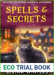 Spells and Secrets (Woods Crossing Magical Mysteries Book 1)
