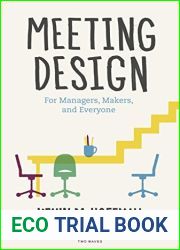 Meeting Design: For Managers, Makers, and Everyone