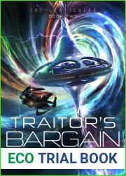 Traitor|s Bargain (The Lenticular, #2)