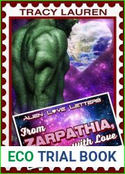 From Zarpathia, with Love: Alien Love Letters