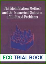 The Mollification Method and the Numerical Solution of Ill-Posed Problems