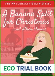 A Banana Split for Christmas and Other Stories (Matchmaker Baker: Holiday Treats Book 1)